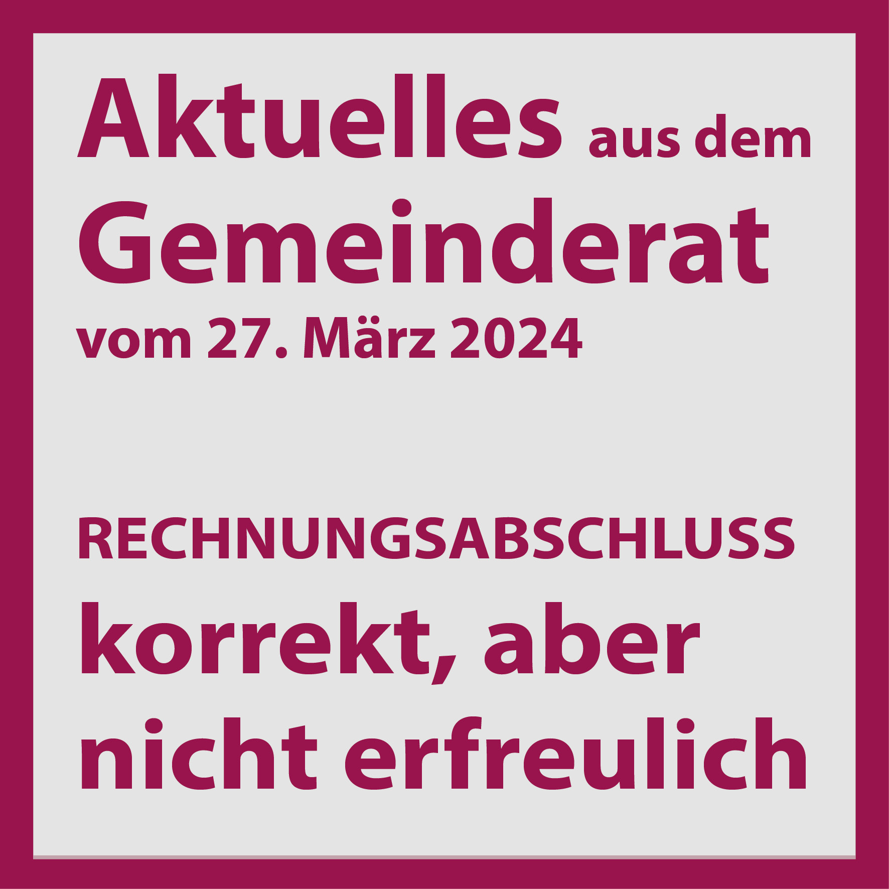 Aktuelles aus dem Gemeinderat Rechnungsabschluss